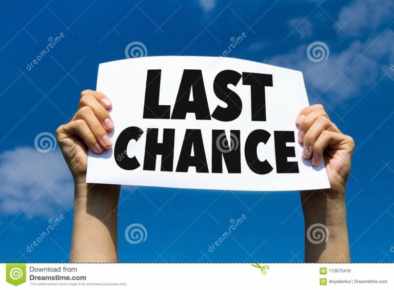 THE LAST CHANCE…